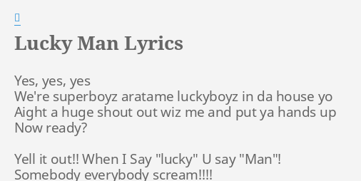 Lucky Man Lyrics By 嵐 Yes Yes Yes We Re