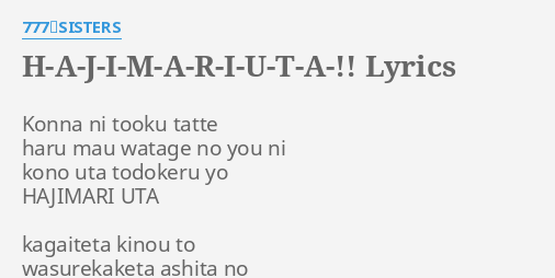 H A J I M A R I U T A Lyrics By 777 Sisters Konna Ni Tooku Tatte
