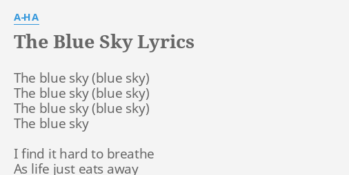 The Blue Sky Lyrics By A Ha The Blue Sky The