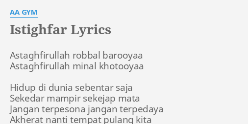 Istighfar Lyrics By Aa Gym Astaghfirullah Robbal Barooyaa