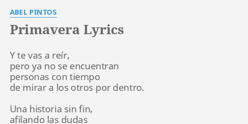 Primavera Lyrics By Abel Pintos Y Te Vas A Chordify is your #1 platform for chords. primavera lyrics by abel pintos y te