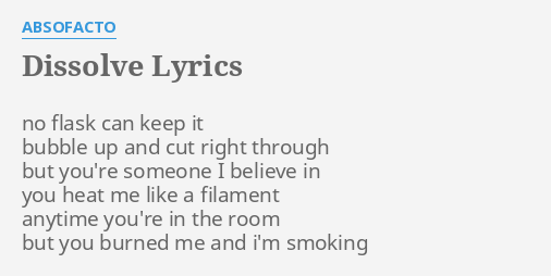 Watch me sales dissolve slowly lyrics