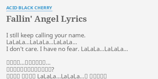 Fallin Angel Lyrics By Acid Black Cherry I Still Keep Calling