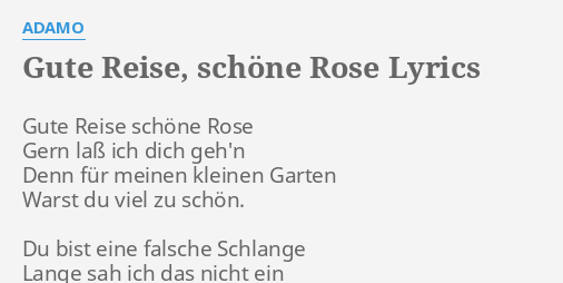 Gute Reise Schone Rose Lyrics By Adamo Gute Reise Schone Rose