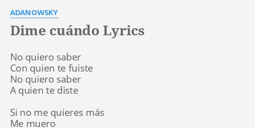 adanowsky dime cuando adanowsky dime cuando