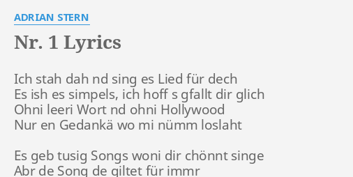 Nr 1 Lyrics By Adrian Stern Ich Stah Dah Nd
