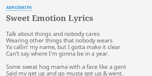 Sweet Emotion Lyrics By Aerosmith Talk About Things And