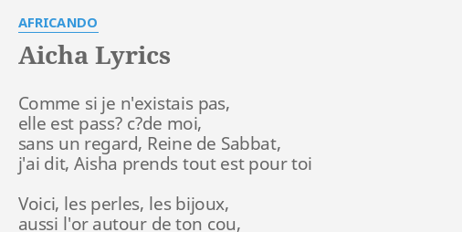 Aicha Lyrics By Africando Comme Si Je N Existais
