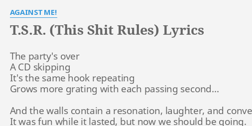 T S R This S Rules Lyrics By Against Me The Party S