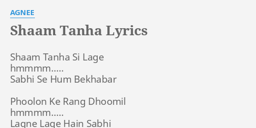 song shaam tanha si lage agnee