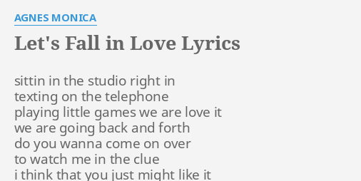 Let S Fall In Love Lyrics By Agnes Monica Sittin In The Studio