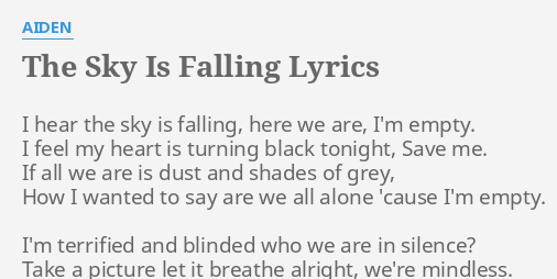 The Sky Is Falling Lyrics By Aiden I Hear The Sky
