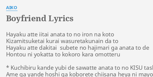 Boyfriend Lyrics By Aiko Hayaku Atte Iitai Anata