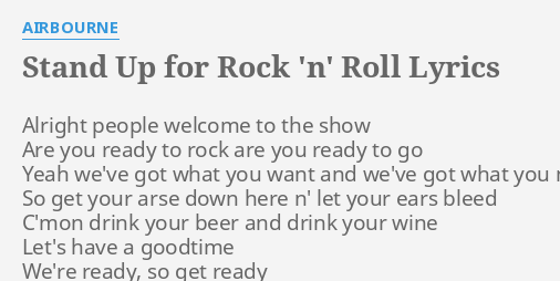 Stand Up For Rock N Roll Lyrics By Airbourne Alright People Welcome To