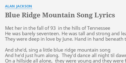 Alan Jackson S Feel Good Music Blue Ridge Mountain Song