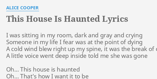 This House Is Haunted Lyrics By Alice Cooper I Was Sitting