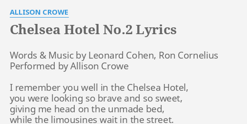 Chelsea Hotel No 2 Lyrics By Allison Crowe Words Music By