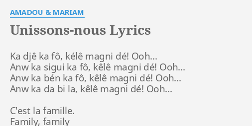 Unissons Nous Lyrics By Amadou Mariam Ka Dje Ka Fo