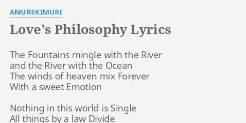 Love S Philosophy Lyrics By Amurekimuri The Fountains Mingle With