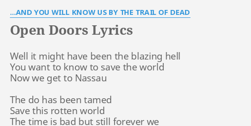 Open Doors Lyrics By And You Will Know Us By The Trail Of Dead