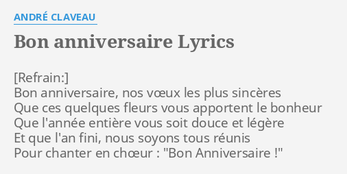 paroles de bon anniversaire Bon Anniversaire Lyrics By Andre Claveau Bon Anniversaire Nos Vœux paroles de bon anniversaire