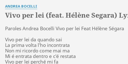Vivo Per Lei Feat Helene Segara Lyrics By Andrea Bocelli Paroles Andrea Bocelli Vivo