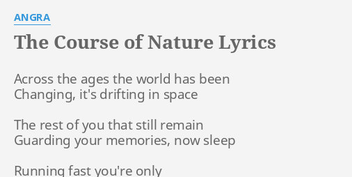 lægemidlet tvetydigheden opføre sig THE COURSE OF NATURE" LYRICS by ANGRA: Across the ages the...