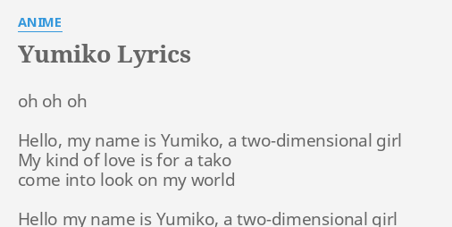 Yumiko Lyrics By Anime Oh Oh Oh Hello