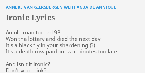 Ironic Lyrics By Anneke Van Giersbergen With Agua De Annique An Old Man Turned