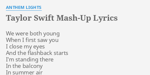 Taylor Swift Mash Up Lyrics By Anthem Lights We Were Both
