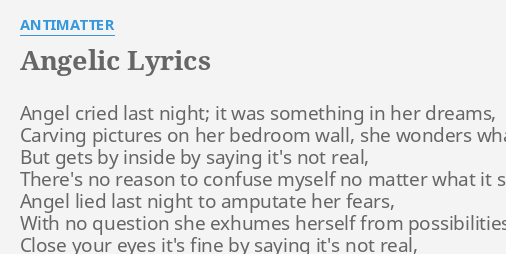 Angelic Lyrics By Antimatter Angel Cried Last Night