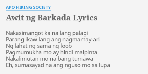 Awit Ng Barkada Lyrics Apo - awit tiwisita