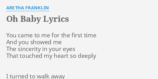 Oh Baby Lyrics By Aretha Franklin You Came To Me