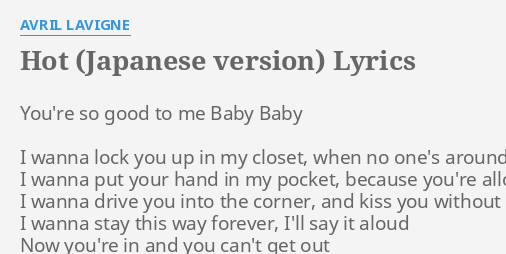 Hot Japanese Version Lyrics By Avril Lavigne You Re So Good To