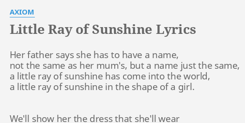 axiom a little ray of sunshine lyrics meaning
