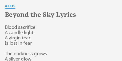 Beyond The Sky Lyrics By Axxis Blood Sacrifice A Candle