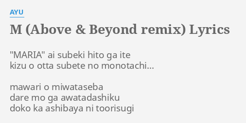 M Above Beyond Remix Lyrics By Ayu Maria Ai Subeki Hito
