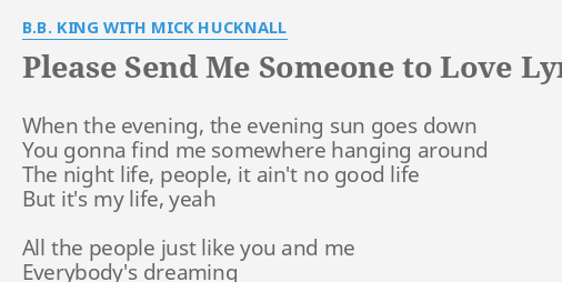 bb king please send me someone to love lyrics