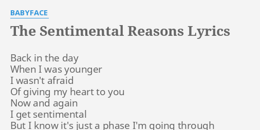 The Sentimental Reasons Lyrics By Babyface Back In The Day