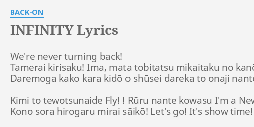 Infinity Lyrics By Back On We Re Never Turning Back