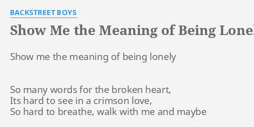 show me a meaning of being lonely lyrics