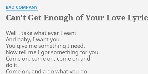 can't get enough of your love lyrics bad company meaning