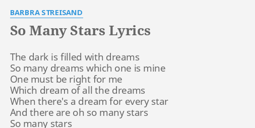 "SO MANY STARS" LYRICS by BARBRA STREISAND: The dark is filled...