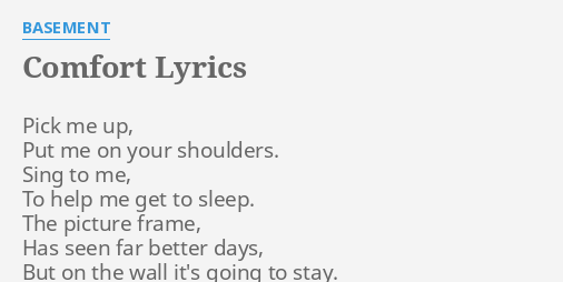 comfort-lyrics-by-basement-pick-me-up-put