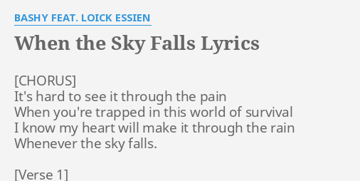 When The Sky Falls Lyrics By Bashy Feat Loick Essien It S Hard To See