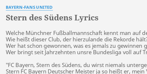 Stern Des Sudens Lyrics By Bayern Fans United Welche Munchner Fussballmannschaft Kennt