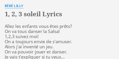1 2 3 Soleil Lyrics By Bebe Lilly Allez Les Enfants Vous
