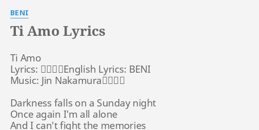 Ti Amo Lyrics By Beni Ti Amo Lyrics 松尾潔 English