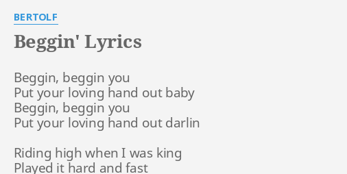 Beggin lyrics