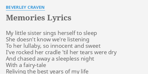 Memories Lyrics By Beverley Craven My Little Sister Sings